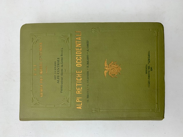 Club Alpino Italiano. Guida dei Monti d'Italia. Vol. I. Alpi Retiche Occidentali